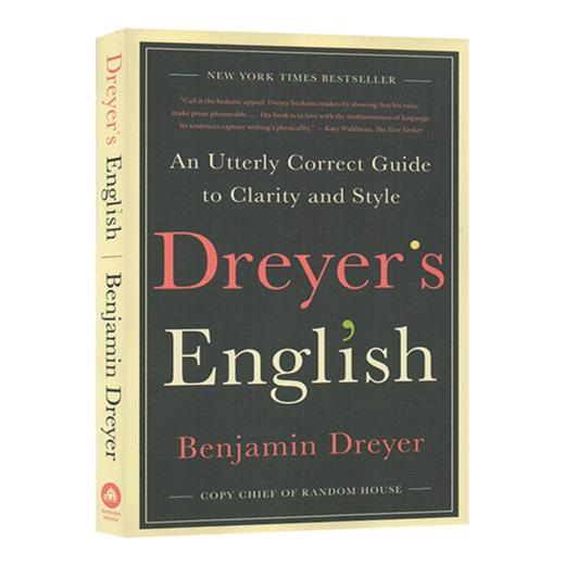 德雷耶英语写作指南 英文原版 Dreyer's English 德雷尔英语 平装版 风格的要素 兰登书屋总编 Benjamin Dreyer 英文版工具指导书 商品图3