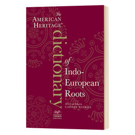 美国传统词典 印欧语系词源 英文原版 The American Heritage Dictionary of Indo-European Roots 英文版进口英语书籍