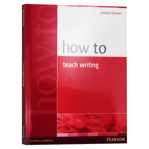 如何教英语写作 英文原版 How to Teach Writing 培生教师用书 英文版 写作教学指导书 进口原版英语书籍 商品图3