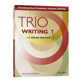 牛津Trio系列学术英语写作教材1 英文原版 Trio Writing Level 1 Student Book with Online Practice 三重写作 英文版进口工具书