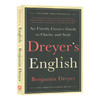 德雷耶英语写作指南 英文原版 Dreyer's English 德雷尔英语 平装版 风格的要素 兰登书屋总编 Benjamin Dreyer 英文版工具指导书 商品缩略图0