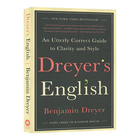 德雷耶英语写作指南 英文原版 Dreyer's English 德雷尔英语 平装版 风格的要素 兰登书屋总编 Benjamin Dreyer 英文版工具指导书