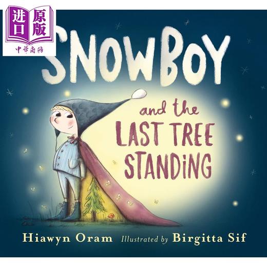 【中商原版】Snowboy and the Last Tree Standing 小雪孩和一棵树 英文原版 进口原版 5岁到9岁 儿童图画书 Hiawyn Oram 商品图0