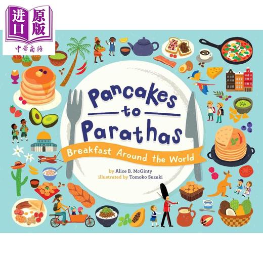 【中商原版】Pancakes to Parathas 煎饼 帕拉 英文原版进口图书儿童绘本故事图画书 Tomoko Suzuki 商品图0