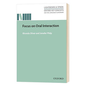 牛津研究型教学指导系列 口语互动教学 英文原版 Oxford Key Concepts Focus On Oral Interaction 英文版工具书 进口原版英语书籍