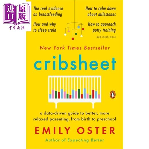 【中商原版】一个经济学家的育儿指南 Cribsheet A Data Driven Guide to Better 英文原版 Emily Oster 家庭 教育 商品图0