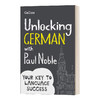 Collins英文原版 Unlocking German with Paul Noble 与保罗·诺布尔解锁德语 英文版 进口英语原版书籍 商品缩略图0