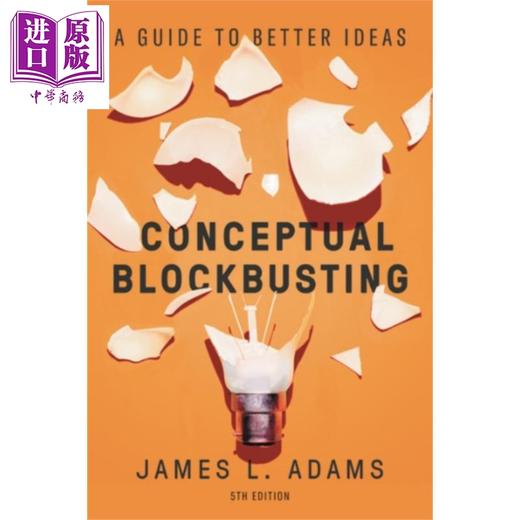 【中商原版】突破思维的障碍 第5版 Conceptual Blockbusting  A Guide to Better Ideas 英文原版 商品图0