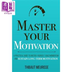 【中商原版】掌握你的动力 摆脱自我 建立动力 维持长期动力 Master Your Motivation 英文原版 Thibaut Meurisse 励志