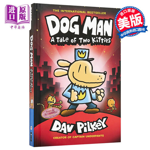 【中商原版】Dog Man 3 A Tale of Two Kitties 神探狗狗3 2021年新版 英文原版进口 儿童桥梁漫画图像小说 小初文学图画小说 商品图0