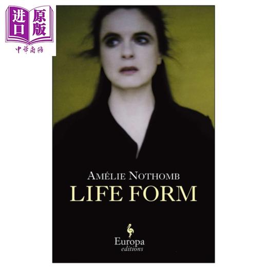 【中商原版】阿梅丽 诺冬 某种活法 英文原版 Life Form Amelie Nothomb 法语小说家 畅销书作家 法兰西学院小说奖得主 商品图0