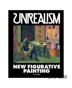  Unrealism: New Figurative Painting/非现实主义：新具象绘画