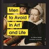 现货 艺术与生活中需要避开的男人 滑稽的男士们 英文原版 Men to Avoid in Art and Life 幽默艺术治愈解忧 直男癌爱说教 精装 商品缩略图0