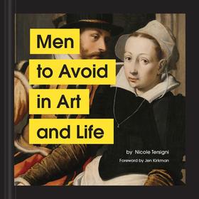 现货 艺术与生活中需要避开的男人 滑稽的男士们 英文原版 Men to Avoid in Art and Life 幽默艺术治愈解忧 直男癌爱说教 精装