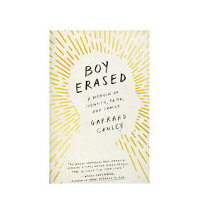 【英文原版】被清除的男孩关于身份认同 信仰与家庭的回忆录 Boy Ereased: A Memoir of Identity, Faith and Family 爱情 文学作品