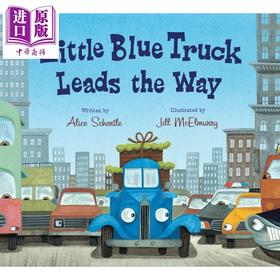 预售 【中商原版】Little Blue Truck Leads the Way 蓝色小卡车来领路 英文原版 进口原版 0岁到3岁 儿童纸板书 Alice Schertle
