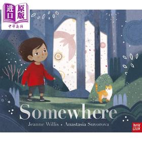 【中商原版】Somewhere 某个地方 英文原版 进口原版 3岁到5岁 精装  儿童图画书 Jeanne Willis