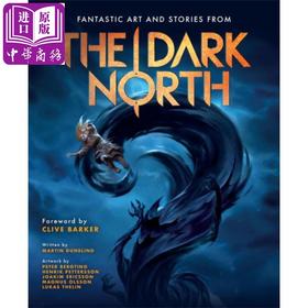 【中商原版】黑暗的北方 奇幻绘本小说集 The Dark North	Martin Dunelind 英文原版 奇幻 科幻 