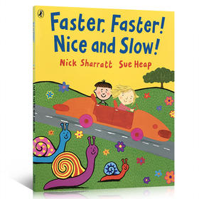 英文原版绘本 Nick Sharratt: Faster Faster Nice and Slow大开本平装 启蒙认知单词汇 反义词吴敏兰同场加映亲子互动阅读认知