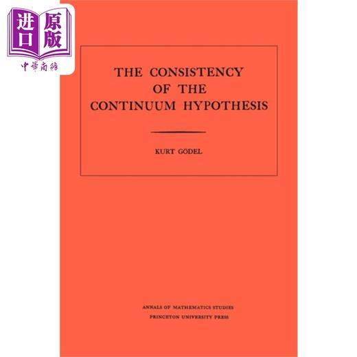 【中商原版】连续统假设的一致性 修订版 Consistency of the Continuum Hypothesis Revised 英文原版 Kurt Godel 数学 商品图0