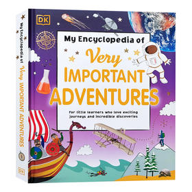 DK冒险百科全书 英文原版 My Encyclopedia of Very Important Adventures 儿童英语启蒙认知科普读物绘本 英文版进口原版书籍