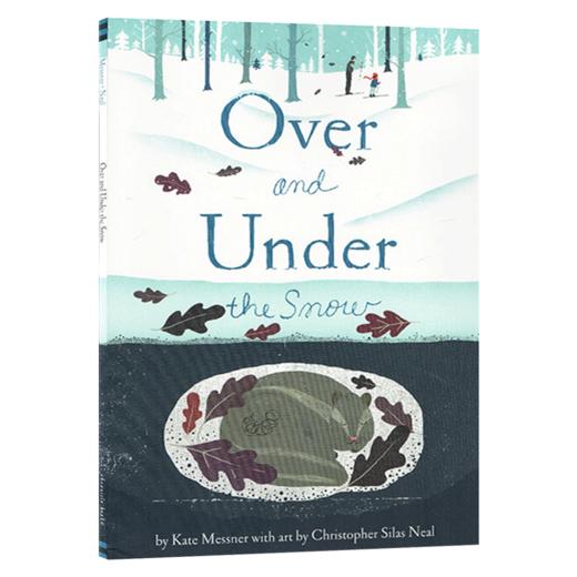 在雪的下面 英文原版 Over and Under the Snow 大自然儿童科普启蒙绘本 Kate Messner 英文版进口原版英语书籍 商品图3