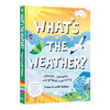 发现气候变化和天气变化的原因 英文原版 What's The Weather? 儿童百科绘本图画书 课外扩展阅读读物 英文版 商品缩略图0
