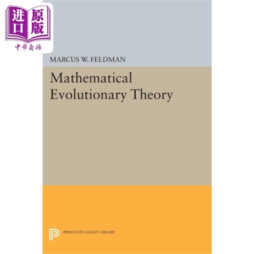 【中商原版】数学进化论 Mathematical Evolutionary Theory 英文原版 Marcus W Feldman 数学 科学 分子 生物 遗传 商品图0