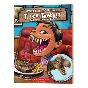 如果你有霸王龙的牙齿 英文原版 What if You Had T Rex Teeth 儿童趣味科普百科绘本 英文版进口英语故事图画书 Sandra Markle