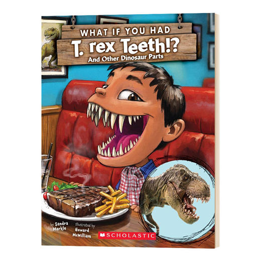 如果你有霸王龙的牙齿 英文原版 What if You Had T Rex Teeth 儿童趣味科普百科绘本 英文版进口英语故事图画书 Sandra Markle 商品图0