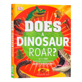 恐龙会吼叫吗 英文原版 Does a Dinosaur Roar DK 恐龙百科科普读物 儿童英语课外阅读书籍 英文版进口原版书