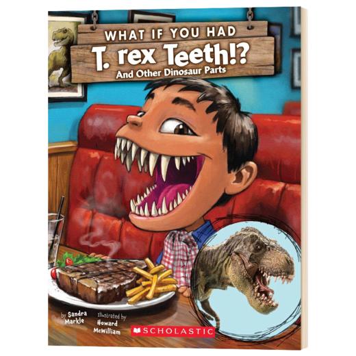 如果你有霸王龙的牙齿 英文原版 What if You Had T Rex Teeth 儿童趣味科普百科绘本 英文版进口英语故事图画书 Sandra Markle 商品图1