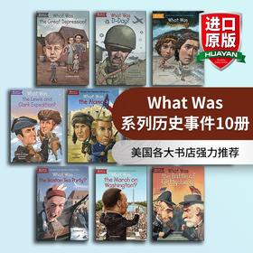 What Was 系列历史事件10册 英文原版书 中小学生人文历史百科读物 who was 系列姐妹篇 英文版 进口章节书籍正版