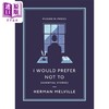 【中商原版】赫尔曼 麦尔维尔 我宁愿不要	I Would Prefer Not To	Herman Melville 英文原版 Pushkin收藏系列  商品缩略图0