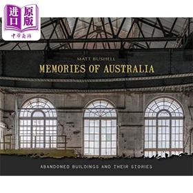 【中商原版】Memories of Australia 进口艺术 澳大利亚的记忆：废弃建筑及其故事