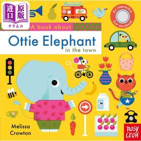 【中商原版】A Book About Ottie Elephant in the Town 奥蒂小象 英文原版 进口原版 0岁到3岁 儿童图画书 Melissa Crowton