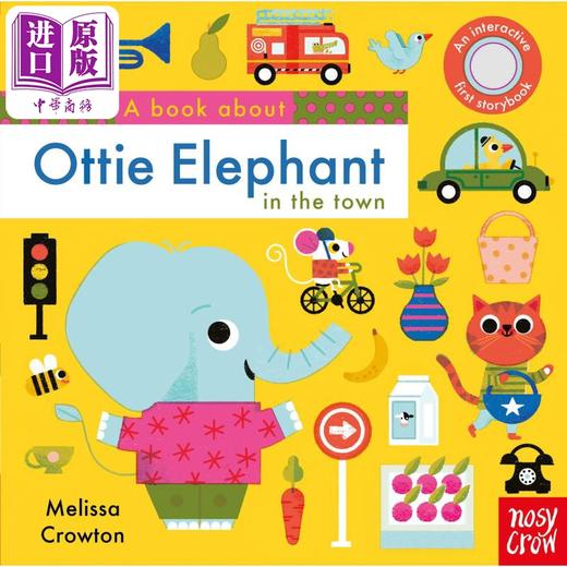 【中商原版】A Book About Ottie Elephant in the Town 奥蒂小象 英文原版 进口原版 0岁到3岁 儿童图画书 Melissa Crowton 商品图0