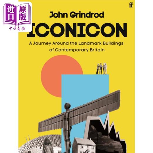 【中商原版】图标 当代英国地标建筑之旅 Iconicon A Journey Around Landmark Buildings Contemporary Britain 英文原版 商品图0