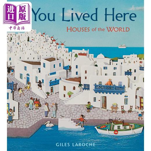 【中商原版】If You Lived Here 如果你住在这里 英文原版 进口原版 3到7岁 世界各类房屋科普  精装 儿童图画书 Giles Laroche 商品图0