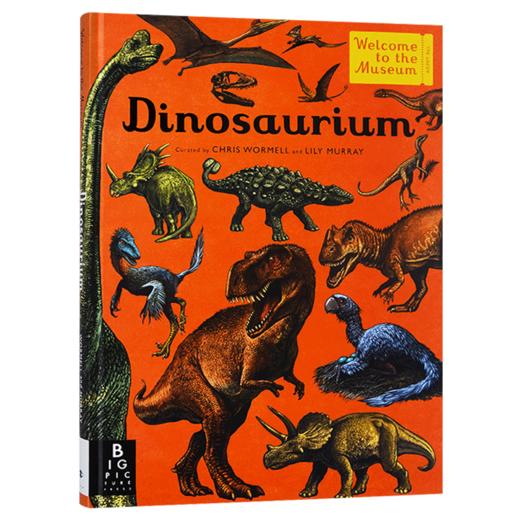 欢迎来到博物馆系列 恐龙博物馆 英文原版 Dinosaurium 青少年英语课外阅读科普读物 精装大开本 英文版进口原版书籍 商品图1