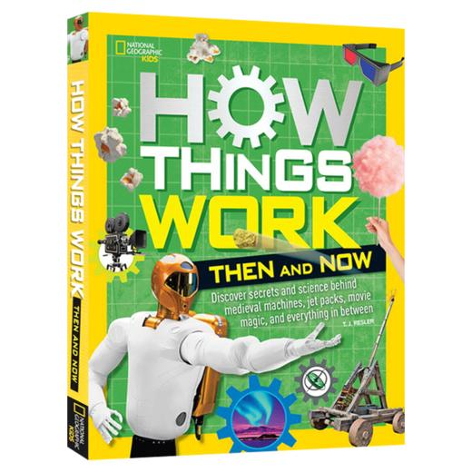 美国国家地理 事物是怎样运作的3 英文原版 National Geographic How Things Work Then and Now 精装STEM百科 英文版进口英语书籍 商品图3