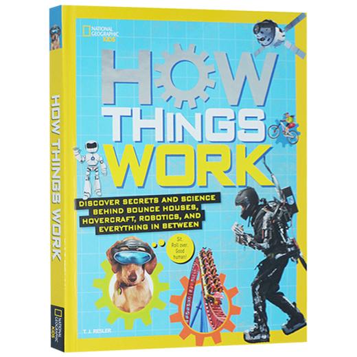 美国国家地理 事物是怎样运作的1 英文原版 National Geographic How Things Work 精装 STEM少儿科普百科 英文版进口原版英语书籍 商品图3