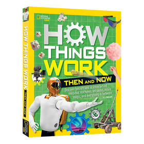 美国国家地理 事物是怎样运作的3 英文原版 National Geographic How Things Work Then and Now 精装STEM百科 英文版进口英语书籍