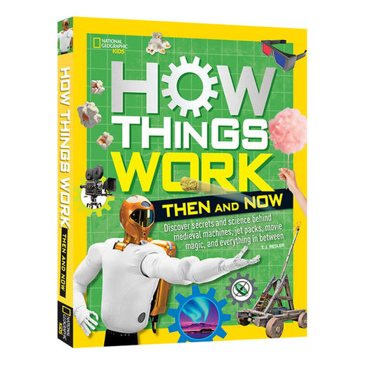 美国国家地理 事物是怎样运作的3 英文原版 National Geographic How Things Work Then and Now 精装STEM百科 英文版进口英语书籍 商品图0