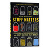 迷人的材料 英文原版 Stuff Matters 10种改变世界的神奇物质 英文版进口英语书籍 商品缩略图0