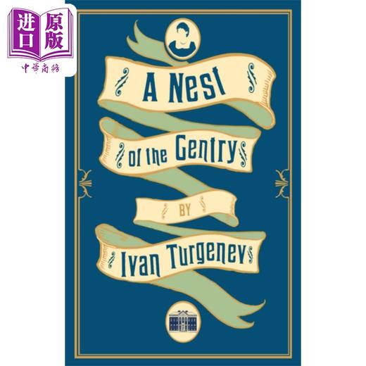 【中商原版】贵族之家 屠格涅夫 A Nest of the Gentry New Translation 英文原版 Ivan Turgenev 俄国批判现实主义作家 商品图0