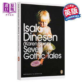 预售 【中商原版】七个哥特式的故事 英文原版 Seven Gothic Tales Dinesen Isak Penguin UK 文学 经典名著