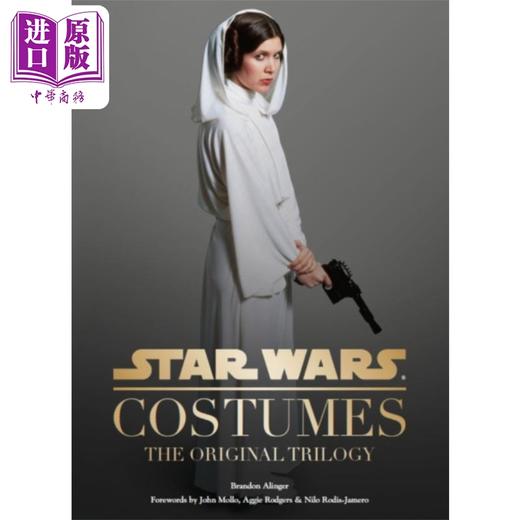 【中商原版】星球大战 服装:原三部曲	Star Wars  Costumes The Original Trilogy	Brandon Alinger 英文原版 商品图0