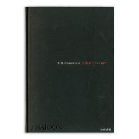 【全新现货】 E H Gombrich：A Bibliography/贡布里希的参考书目