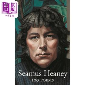 【中商原版】谢默斯希尼 100首诗 诺贝尔文学奖得主 100 Poems 英文原版 Seamus Heaney 诗歌 大师 经典 文学